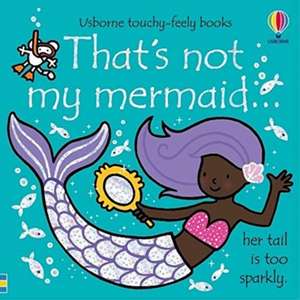 That's not my mermaid... de Fiona Watt