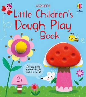 Little Children's Dough Play Book de Matthew Oldham