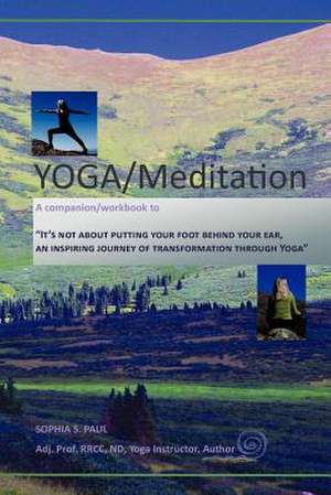 Yoga/Meditation - Workbook de Sophia S. Paul