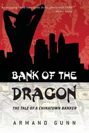 Bank of the Dragon de Armand Gunn