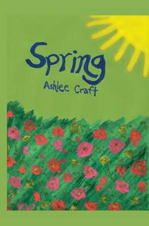 Spring de Ashlee Craft