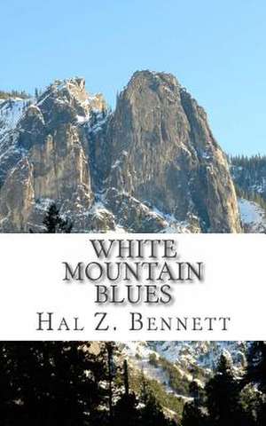 White Mountain Blues de Hal Z. Bennett