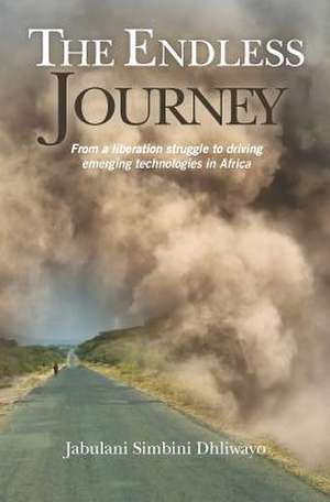 The Endless Journey de Jabulani Simbini Dhliwayo