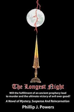 The Longest Night de Phillip J. Powers