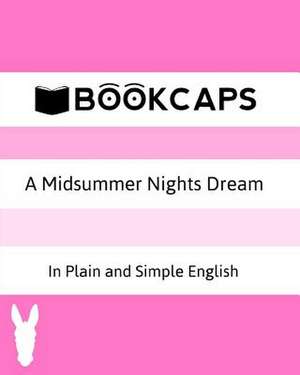 A Midsummer Nights Dream in Plain and Simple English de William Shakespeare