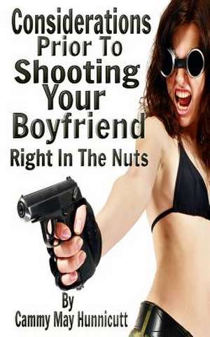 Shooting Your Boyfriend de Cammy May Hunnicutt