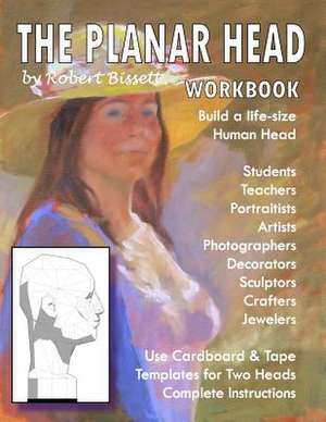 The Planar Head Workbook de Robert Bissett