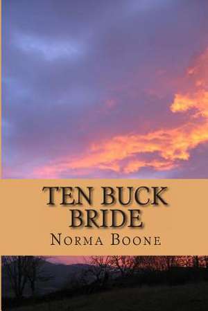 Ten Buck Bride de Norma Boone