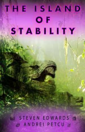 The Island of Stability de Dr Steven J. Edwards