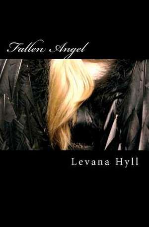 Fallen Angel de Levana Hyll