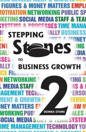 Stepping Stones to Business Growth de MS Donna Stone