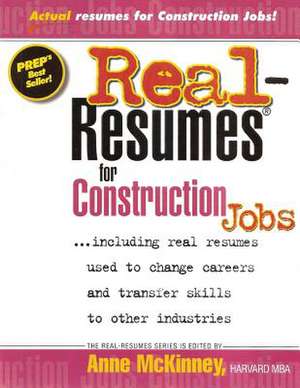 Real Resumes for Construction Jobs de Anne McKinney