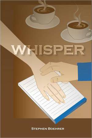 Whisper: My Little Secret de Stephen L. Boehrer