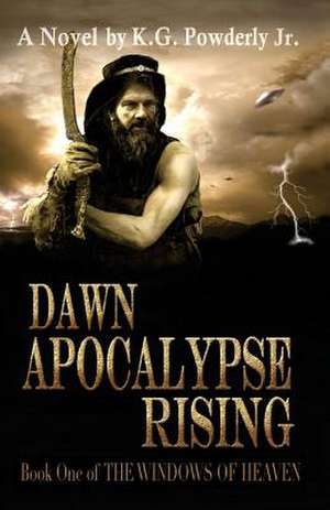 Dawn Apocalypse Rising de Powderly Jr, K. G.