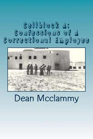 Cellblock a de Dean McClammy