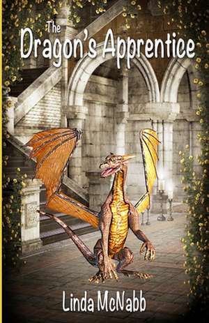 The Dragon's Apprentice de Linda McNabb