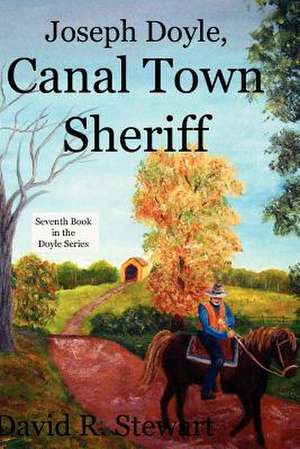 Joseph Doyle, Canal Town Sheriff de David R. Stewart