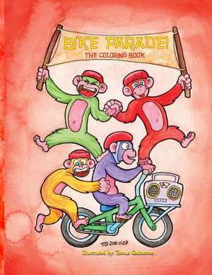 Bike Parade! the Coloring Book de MR Tomas a. Quinones Jr