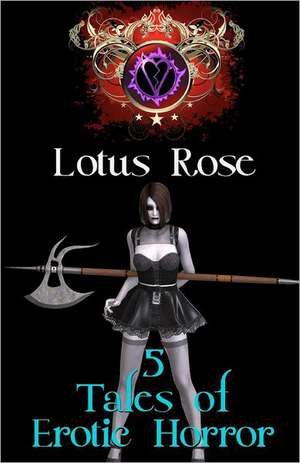 5 Tales of Erotic Horror: The Fourth Watch de Lotus Rose