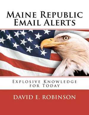 Maine Republic Email Alerts de David E. Robinson