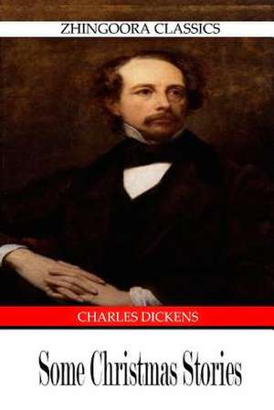 Some Christmas Stories de Charles Dickens