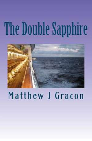 The Double Sapphire de Matthew J. Gracon