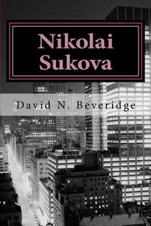 Nikolai Sukova de David N. Beveridge