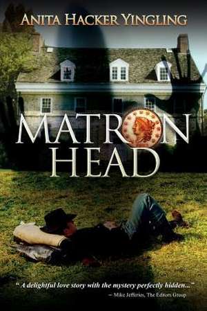 Matron Head de Anita Hacker Yingling