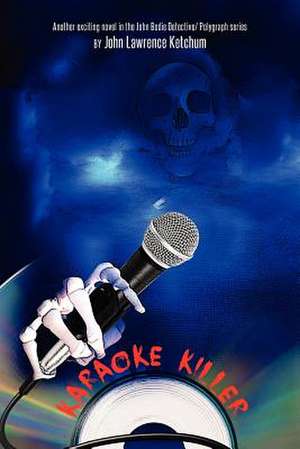 Karaoke Killer de MR John Lawrence Ketchum