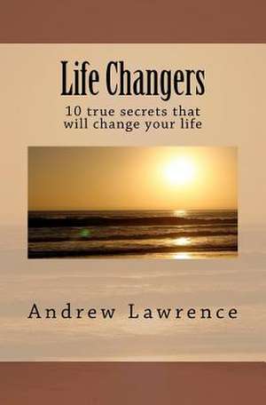 Life Changers de Andrew Lawrence