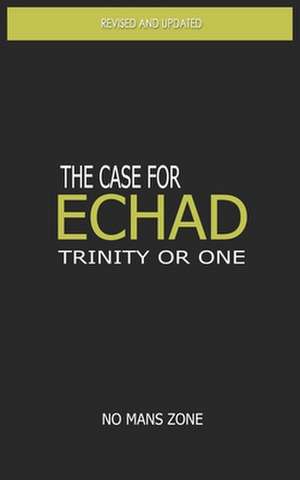 The Case for Echad de Nmz Theodore Meredith Tm