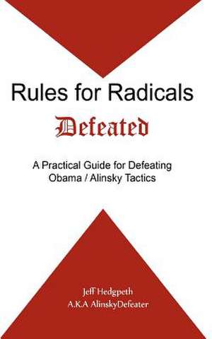 Rules for Radicals Defeated de Jeff Hedgpeth