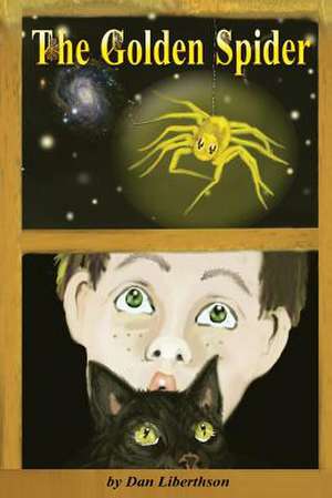 The Golden Spider de Dan Liberthson