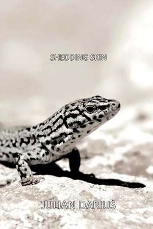 Shedding Skin de Julian Darius