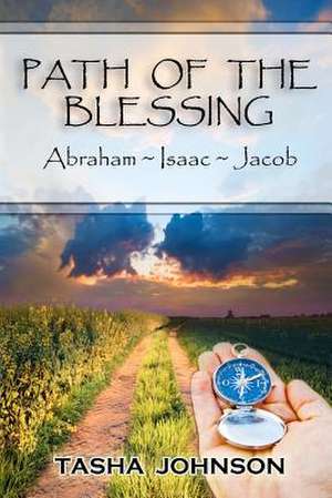 Path of the Blessing de Tasha Johnson