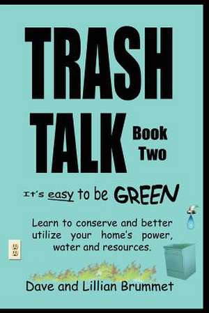 Trash Talk-Book Two de Lillian Brummet