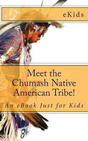 Meet the Chumash Native American Tribe! de Ekids