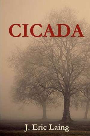 Cicada de J. Eric Laing