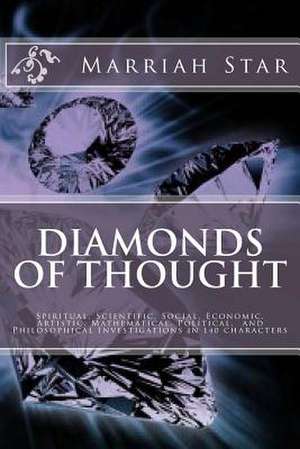 Diamonds of Thought de Marriah Star Ph. D.