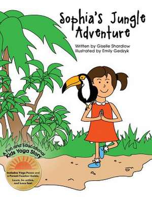 Sophia's Jungle Adventure de Giselle Shardlow