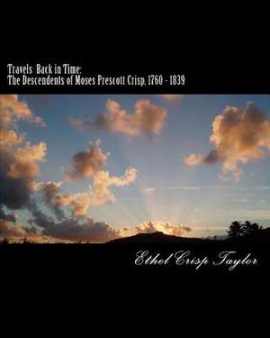 Travels Back in Time de Taylor, Ethel Crisp