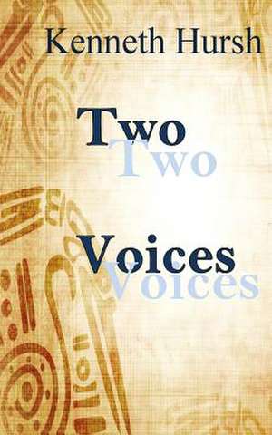 Two Voices de Kenneth Hursh