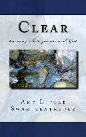 Clear de Amy Little Swartzentruber