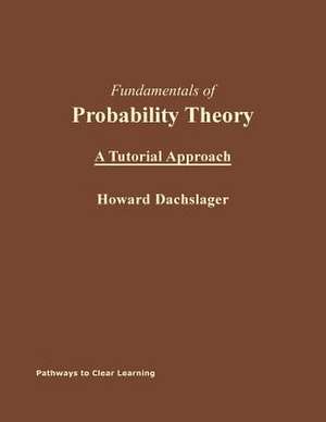 Fundamentals of Probability Theory de MR Howard L. Dachslager Ph. D.