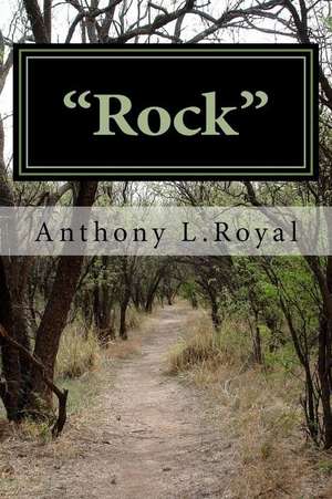 Rock de Anthony L. Royal