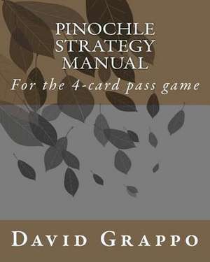 Pinochle Strategy Manual de David Grappo