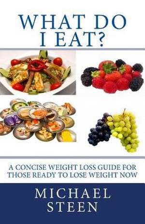 What Do I Eat? de Michael Steen