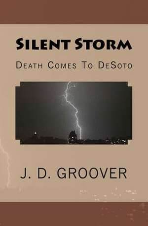 Silent Storm de MR J. D. Groover