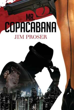 Mr. Copacabana de Jim Proser