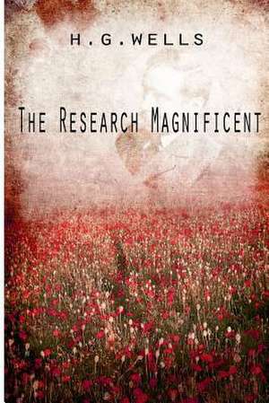 The Research Magnificent de H. G. Wells